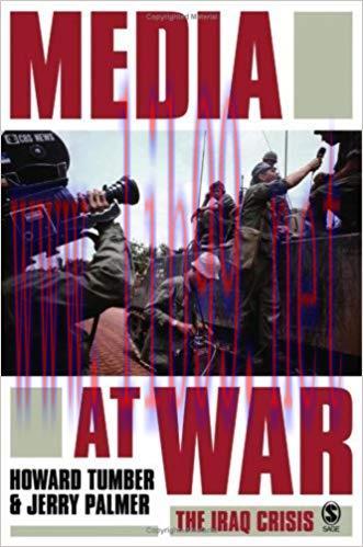 Media at War: The Iraq Crisis 1st Edition,