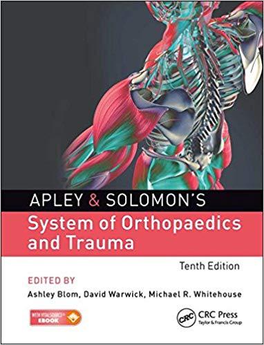 Apley & Solomons System of Orthopaedics and Trauma 10th Edition
