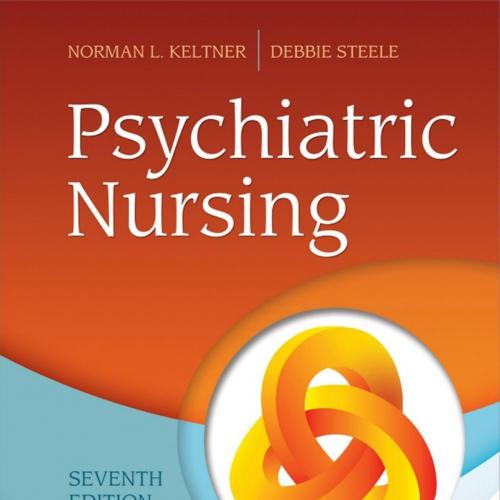 Psychiatric Nursing 7th Edition by Keltner