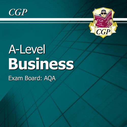 A-Level Business AQA Year 1 & 2 Complete Revision & Practice - Wei Zhi