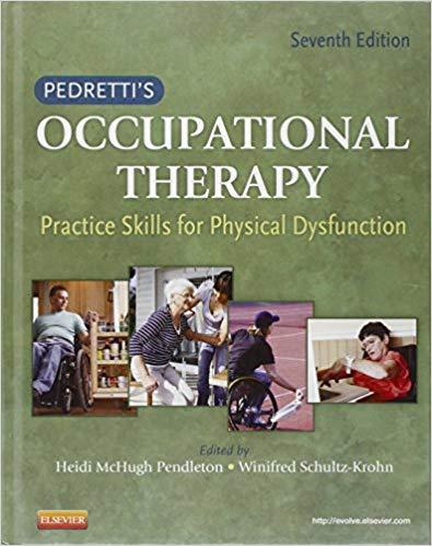 Pedretti&rsquo;s Occupational Therapy, Seventh Edition