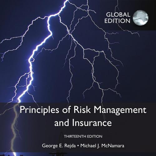 Principles of Risk Management and Insurance_13e-George E. Rejda-