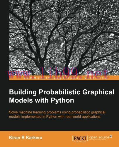 [FOX-Ebook]Building Probabilistic Graphical Models with Python