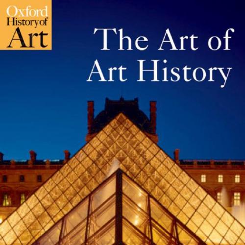 Art of Art History A Critical Anthology 2nd Editon, The
