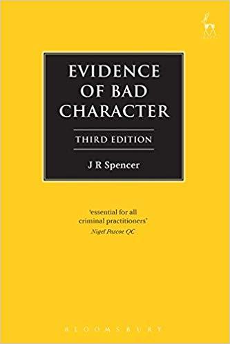 Evidence of Bad Character, 3rd Edition [JR Spencer]