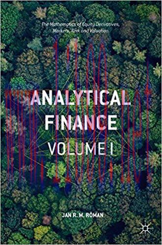 (PDF)Analytical Finance: Volume I: The Mathematics of Equity Derivatives, Markets, Risk and Val...