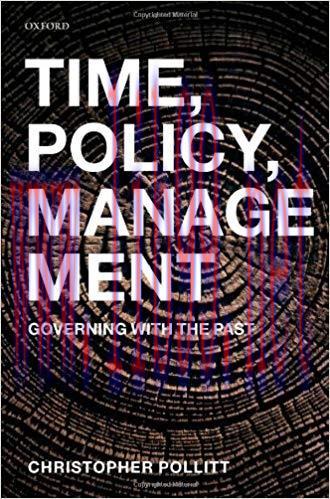 (PDF)Time, Policy, Management: Governing with the Past 1st Edition