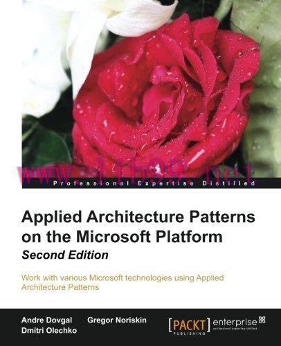 [FOX-Ebook]Applied Architecture Patterns on the Microsoft Platform, 2nd Edition