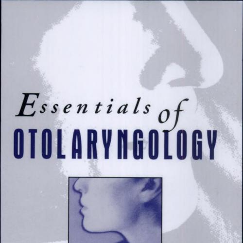 Essentials of Otolaryngology 5th Edition