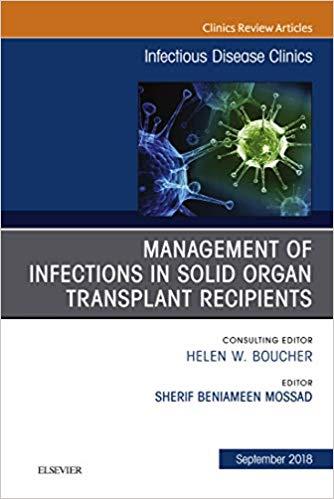Management of Infections in Solid Organ Transplant Recipients
