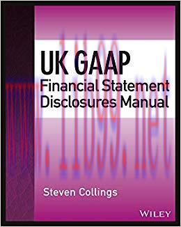 (PDF)UK GAAP Financial Statement Disclosures Manual (Wiley Regulatory Reporting) 1st Edition