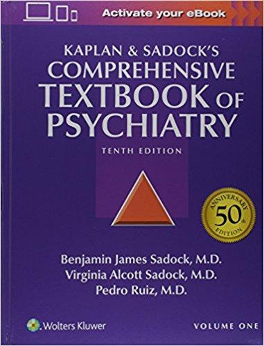 Kaplan and Sadock&rsquo;s Comprehensive Textbook of Psychiatry 10th Edition
