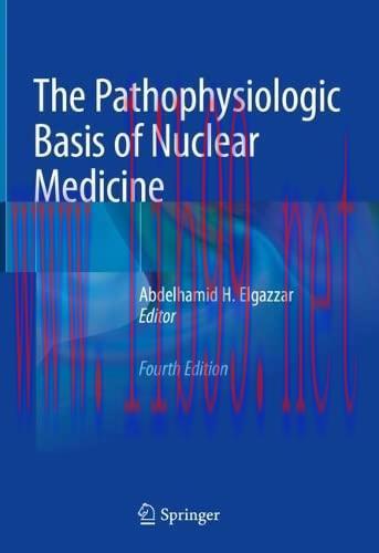 [AME]The Pathophysiologic Basis of Nuclear Medicine, 4th Edition (Original PDF)