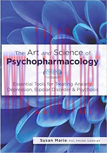 [AME]The Art and Science of Psychopharmacology: Essential Tools for Treating Anxiety, Depressio...
