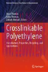 [PDF]Crosslinkable Polyethylene: Manufacture, Properties, Recycling, and Applications