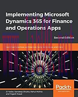 (PDF)Implementing Microsoft Dynamics 365 for Finance and Operations Apps: Learn best practices,...