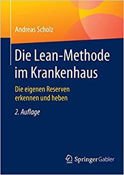 (PDF)Die Lean-Methode im Krankenhaus Die eigenen Reserven erkennen und heben (German Edition) 2...
