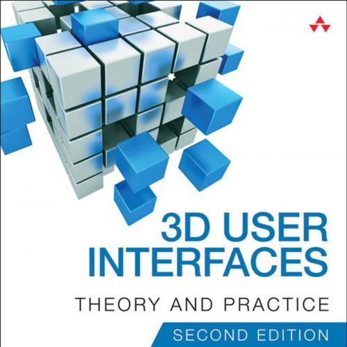 3D User Interfaces_ Theory and Practice (Usability)