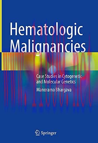 [AME]Hematologic Malignancies: Case Studies in Cytogenetic and Molecular Genetics (Original PDF...