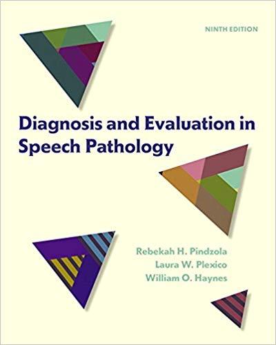 Diagnosis and Evaluation in Speech Pathology 9e + 8e
