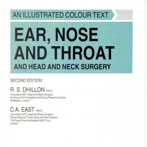 Ear, Nose and Throat, and Head and Neck Surgery- An Illustrated Colour Text, 2e