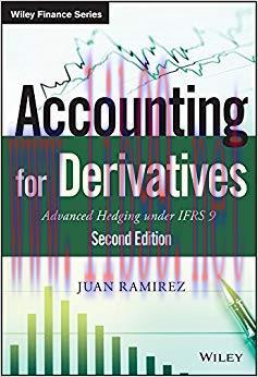 Accounting for Derivatives: Advanced Hedging under IFRS 9 2nd Edition