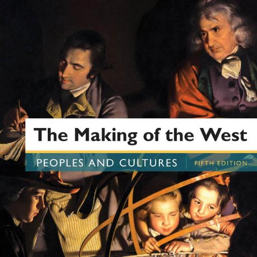 Making of the West_ Peoples and Cultures, The