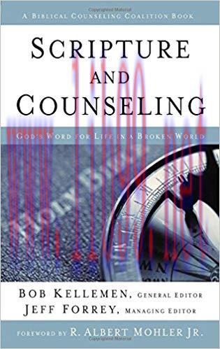 (PDF)Scripture and Counseling: God’s Word for Life in a Broken World (Biblical Counseling Coali...