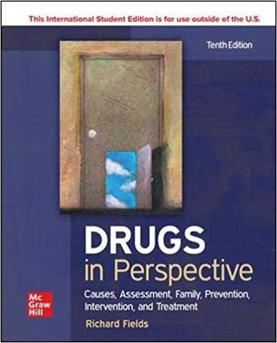 Drugs in Perspective Causes, Assessment, Family, Prevention, Intervention, and Treatment 10th E...