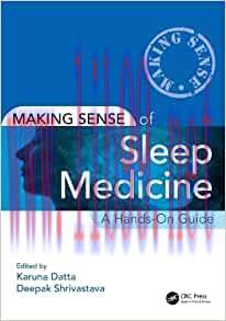 [AME]Making Sense of Sleep Medicine: A Hands-On Guide (Original PDF)