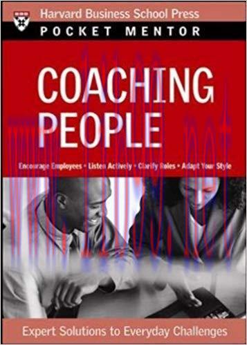 (PDF)Coaching People: Expert Solutions to Everyday Challenges (Pocket Mentor) 1st Edition