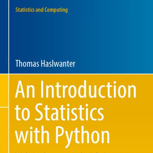 Introduction to Statistics with Python With Applications in the Life Sciences, An - Wei Zhi