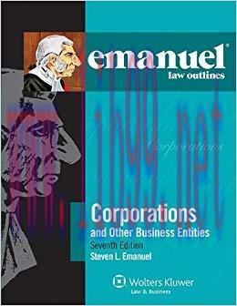 Emanuel Law Outlines for Corporations (Emanuel Law Outlines Series) 7th Edition,