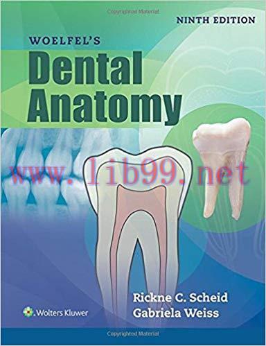 [PDF]Woelfel&rsquo;s Dental Anatomy, 9th Edition