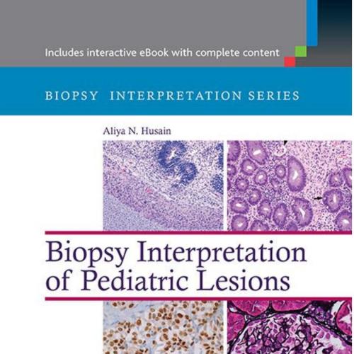 Biopsy Interpretation of Pediatric Lesions