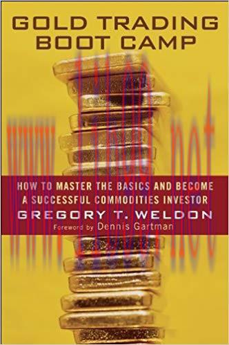 (PDF)Gold Trading Boot Camp: How to Master the Basics and Become a Successful Commodities Inves...