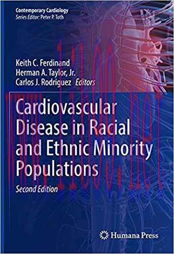 [AME]Cardiovascular Disease in Racial and Ethnic Minority Populations, 2nd Edition (Contemporar...
