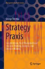 [PDF]Strategy Praxis: Insight-Driven, First Principles-Based Strategic Thinking, Analysis, and ...