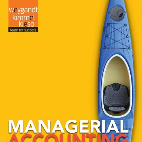Managerial Accounting Tools for Business Decision Making 7th Edition by Jerry J. Weygandt-Wei Z...