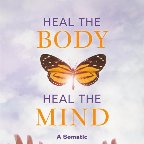 Heal the Body, Heal the Mind