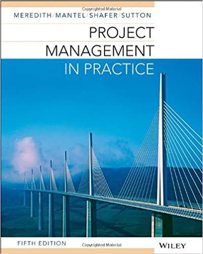Project Management in Practice, 5th Edition [Jack R]