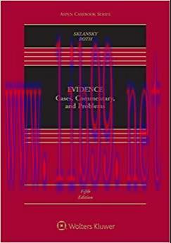 (PDF)Evidence: Cases, Commentary, and Problems (Aspen Casebook Series)