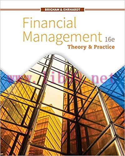 Financial Management: Theory & Practice (MindTap Course List) 16th Edition,