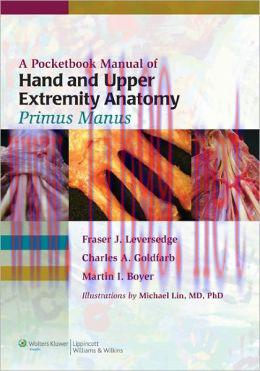 [AME]A Pocketbook Manual of Hand and Upper Extremity Anatomy: Primus Manus (ORIGINAL PDF from_ ...