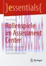 [PDF]Rollenspiele im Assessment Center: Aufbau, Konzeption und Durchf&uuml;hrung f&uuml;r Eignungsdiagnos...