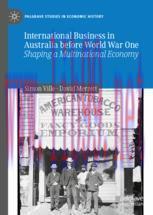 [PDF]International Business in Australia before World War One: Shaping a Multinational Economy