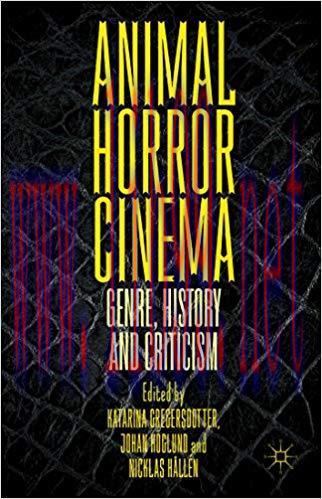 Animal Horror Cinema: Genre, History and Criticism 1st ed. 2015 Edition,