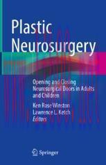 [PDF]Plastic Neurosurgery: Opening and Closing Neurosurgical Doors in Adults and Children