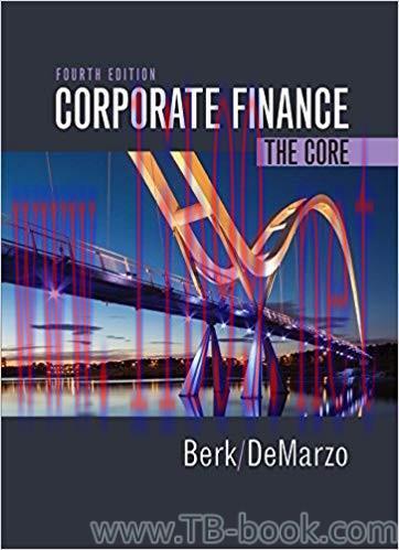 Corporate Finance: The Core 4th Edition by Jonathan Berk 题库