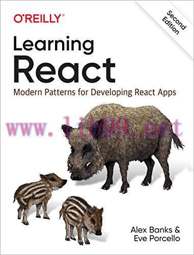 [FOX-Ebook]Learning React: Modern Patterns for Developing React Apps, 2nd Edition
